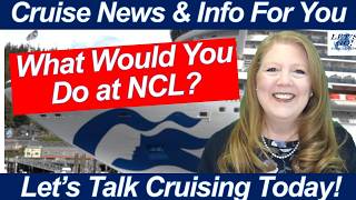 CRUISE NEWS! What Would YOU Change About Norwegian Cruise Line?