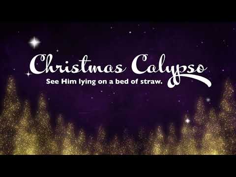 Christmas Calypso - See Him lying on a bed of straw (Nativity song for schools with lyrics)