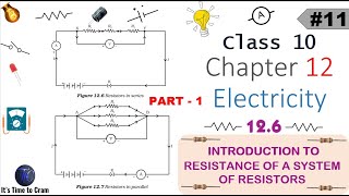 12.6 | Resistance of a System of Resistors | #Electricity | Class 10 | Part-1 | #CBSE #NCERT #Shorts
