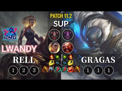 LNG lwandy Rell vs Gragas Sup - KR Patch 11.2