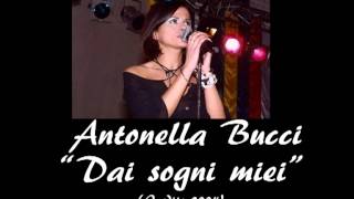 Antonella Bucci "Dai sogni miei" (Inedito 2004)