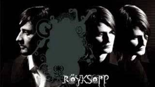 Röyksopp - So Easy