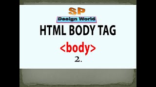 HTML 5 tutorial 2.  , body tag , p tag, br tag, body tag attributes. bg color, background image.