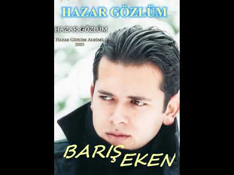 Hazar Gözlüm - Barış Eken