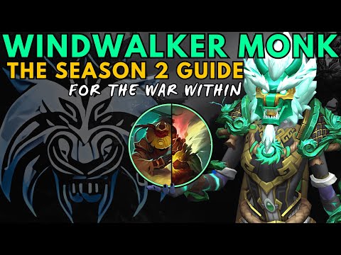 The Season 2 Windwalker Monk Guide | The War Within 11.1