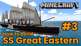 Minecraft, SS Great Eastern Tutorial part 3