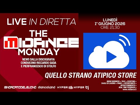 The Midance Monday 169 - 01/06/2026 - Quello strano atipico store