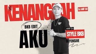Download lagu DJ ARIF DU - KENANGLAH AKU #bkbedit #jdmmusic mp3
