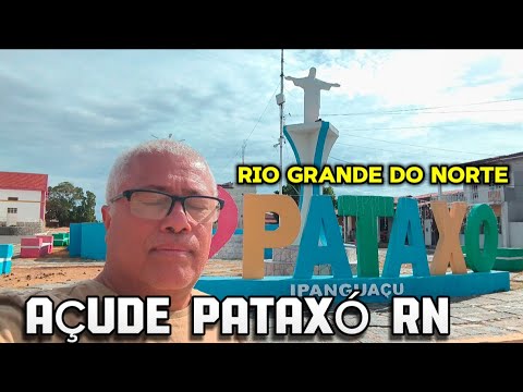 Ipanguaçu RN açude de pataxó muito bonito o lugar 