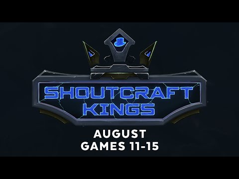 ShoutCraft Kings August - Games 11-15