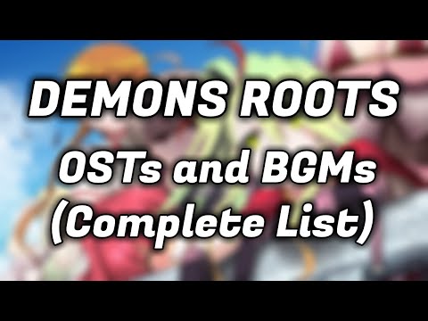 Demons Roots OSTs and BGMs (Complete List)