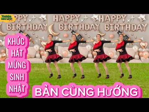 Cùng Hướng - KHÚC HÁT MỪNG SINH NHẬT // Biên Đạo : MAI LINH // xem hướng dẫn 👇