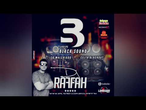 EQUIPE BLACK SOUND - DJ RAFFAH