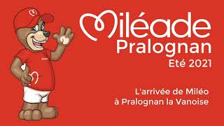 Arrivée de Miléo à Miléade Pralognan Eté 2021