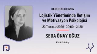 Lojistik Yönetiminde İletişim ve Motivasyon Psikolojisi Etkinliği