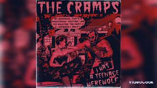 The Cramps - I Was a Teenage Werewolf (Lyrics)