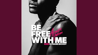 Download lagu Be Free with Me (Acoustic Version) mp3