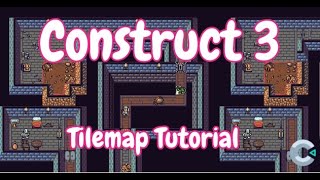 Tilemap and collisions with Construct 3 - How to tutorial