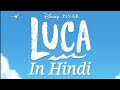 Luca Trailer In Hindi Dubbed Luca Disney Pixar