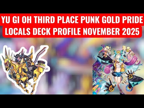 YU GI OH THIRD PLACE PUNK GOLD PRIDE LOCALS DECK PROFILE NOVEMBER 2025 #yugioh#yugiohtcg#deckprofile