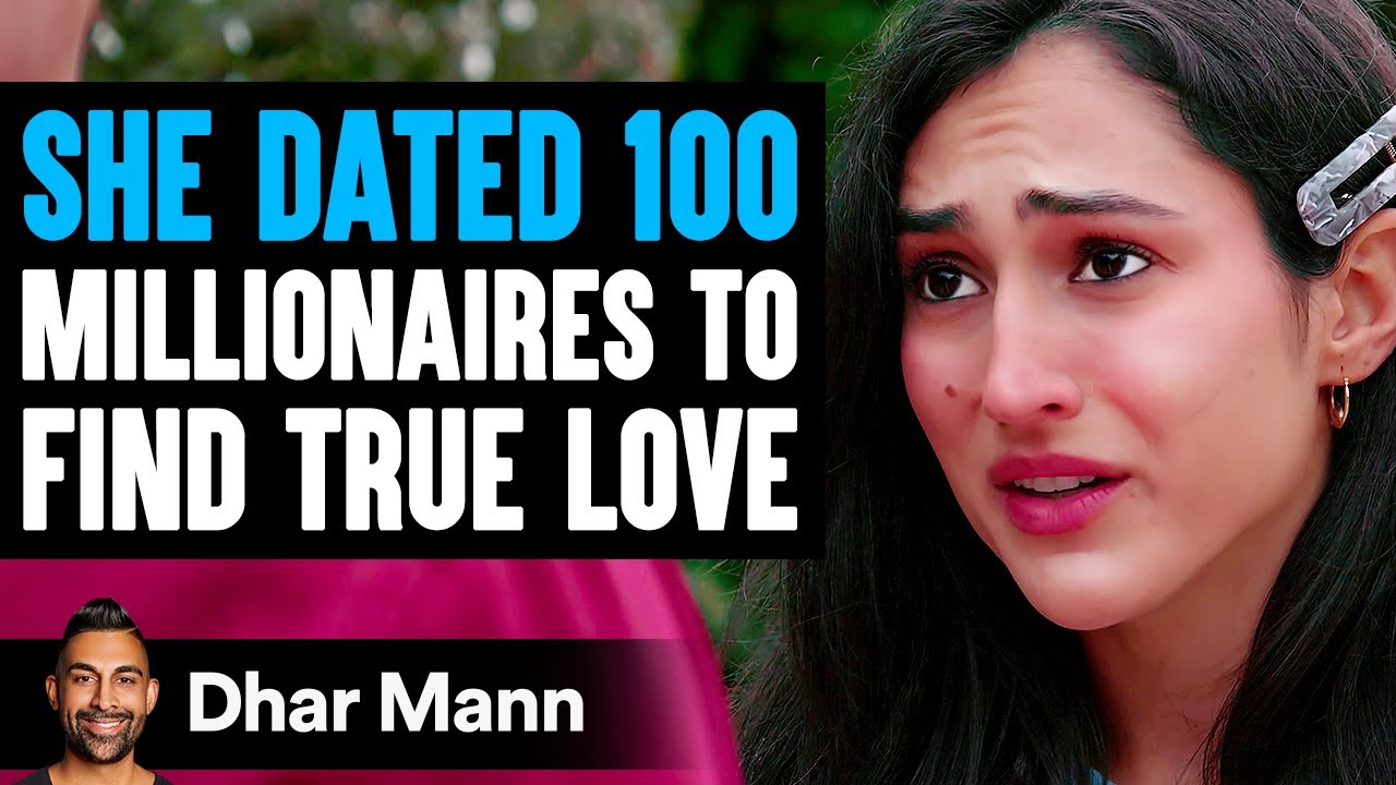 She DATED 100 Millionaires To Find TRUE LOVE | Dhar Mann Studios