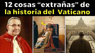 12 Secretos del VATICANO Y Los Papas Que Todos Deben Saber