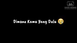Download lagu story wa galau terbaru ll status wa sedih - Buat Pacar Yang Berubah 7 mp3