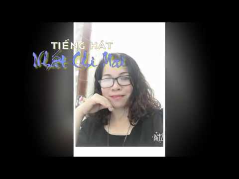 Thể hiện bởi Nhất Chi Mai