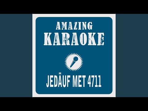 Jedäuf met 4711 (Karaoke Version) (Originally Performed By Klüngelköpp)