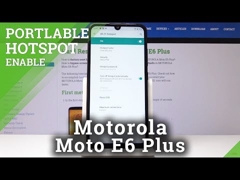 How to Set Motorola Moto E6 Plus as Mobile Router - Portable Hotspot / Network Sharing