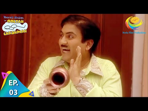 Taarak Mehta Ka Ooltah Chashmah - Episode 3 - Full Episode