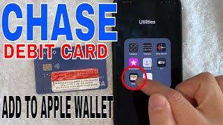 ✅  How To Add Connect Chase Debit Card To Apple Pay Wallet 🔴