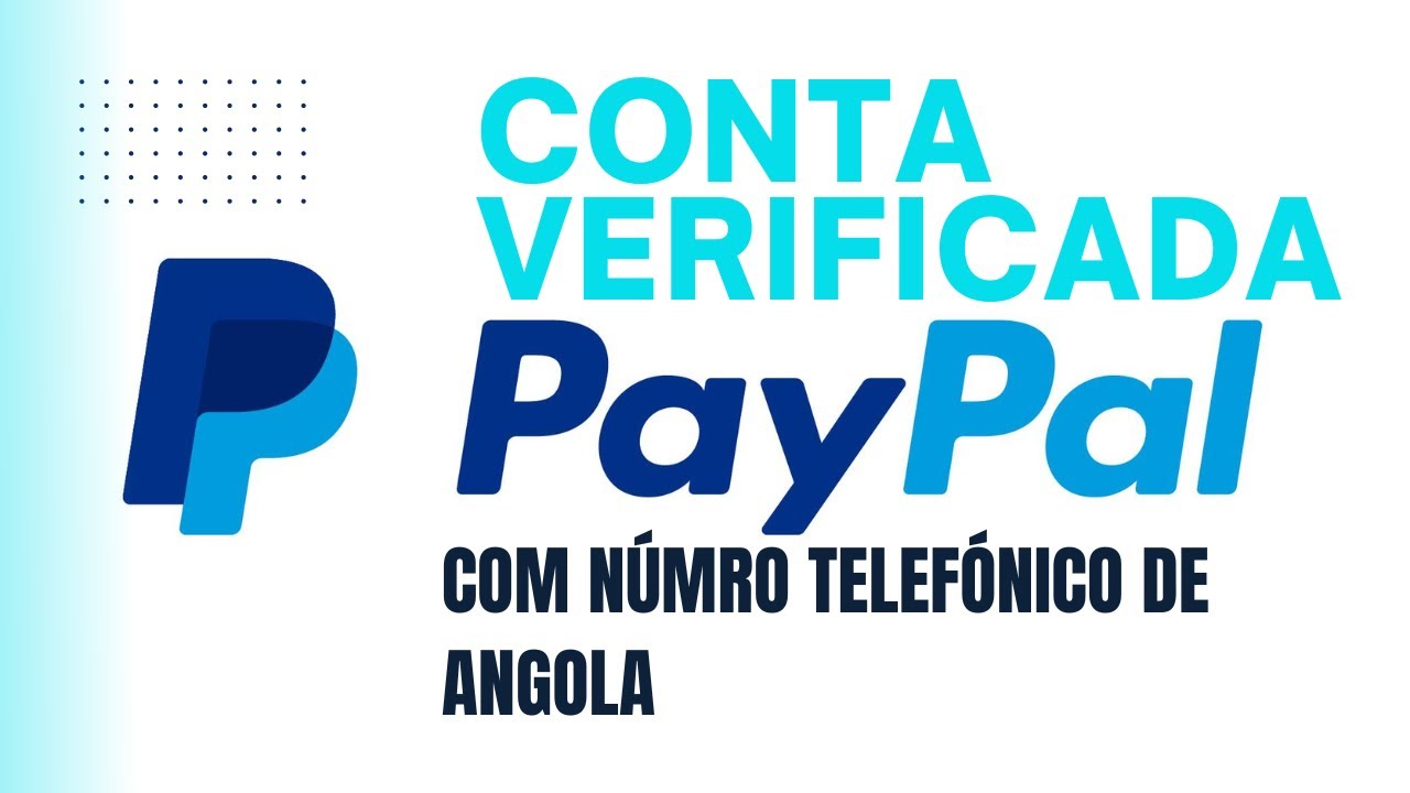 Como ter Conta Paypal Verificada em Angola