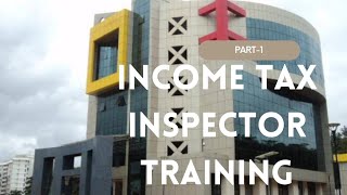 Going to NADT | Income Tax Inspector Training | Part-1