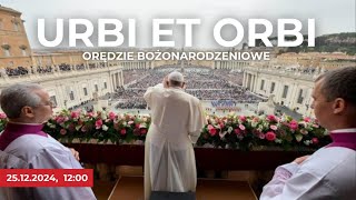 Błogosławieństwo URBI ET ORBI i orędzie bożonarodzeniowe Papieża Franciszka (po polsku)