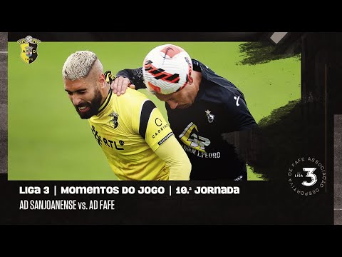 Momentos de Jogo: AD Sanjoanense - AD Fafe | Liga 3 | 10.ª Jornada