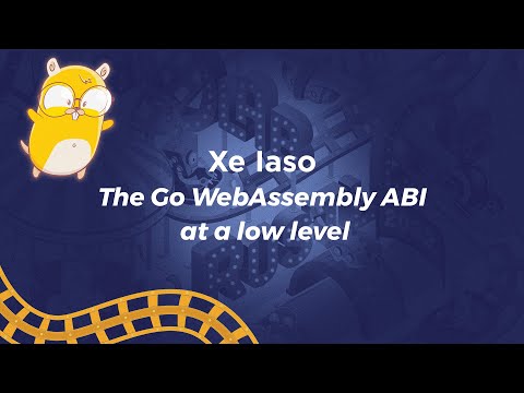 The Go WebAssembly ABI at a Low Level - Xe Iaso