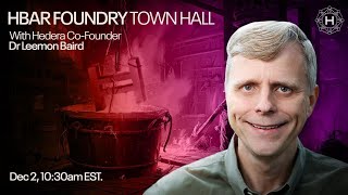 HBAR Foundry Town Hall with Dr. Leemon Baird
