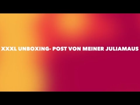 Unboxing XXXL  - Paket aus Deutschland von der lieben Juliamaus :-*