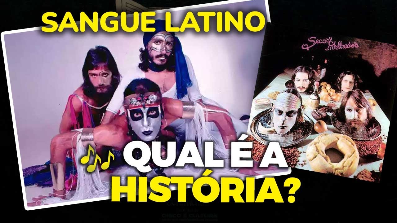 Um poema roubado sobre América Latina...a história de "SANGUE LATINO" (Secos & Molhados)