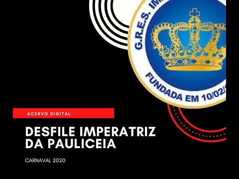 Desfile Imperatriz da Paulicéia 2020 - Grupo Acesso 1 de Bairros UESP