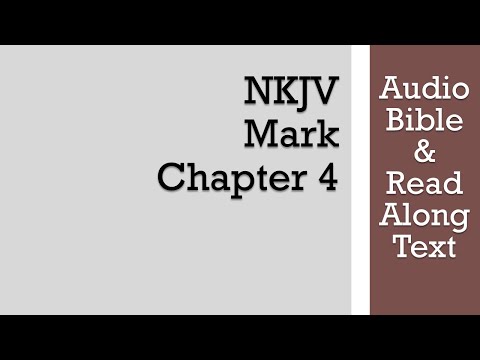 Mark 4 - NKJV (Audio Bible & Text)