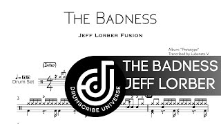 Jeff Lorber Fusion - The Badness (Drum transcription) | The Drumscribe Universe