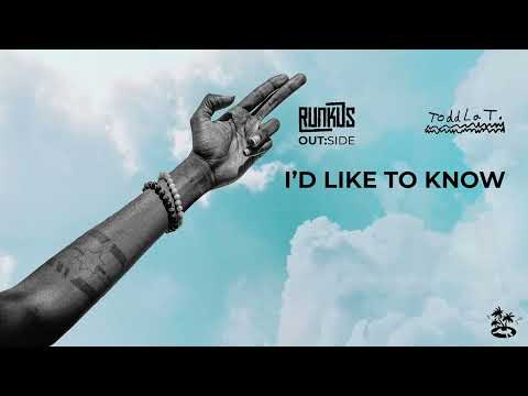 Runkus x Toddla T - I'D LIKE TO KNOW (track 6 - OUT:SIDE official audio)