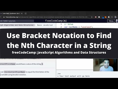 Use Bracket Notation To Find The Nth Character In A String Basic Javascript Freecodecamp Tutorial