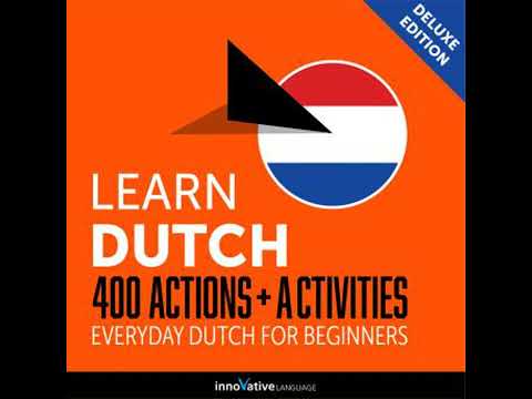 Everyday Dutch for Beginners - 400 Actions & Activities - Dutchpod101.Com