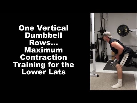 One Vertical Dumbbell Row for Maximum Contraction-Focused Training of the Lower Lats