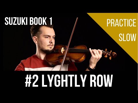 #2 Lightly Row | Slow Practice | Suzuki Book 1
