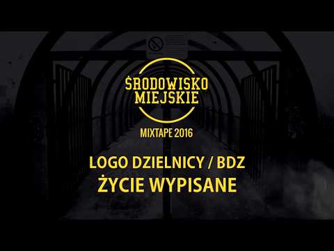 LOGO DZIELNICY / BDZ - ŻYCIE WYPISANE // PROD. DEKA
