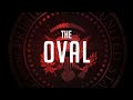 The Oval Official Trailer